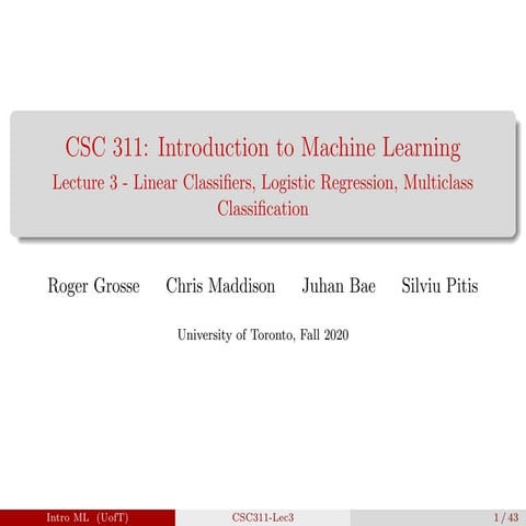 Linear Classiers, Logistic Regression, Multiclass Classication