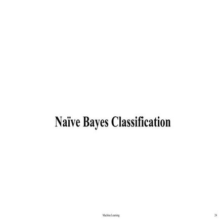 Classification Based Machine Learning Algorithms | PDF