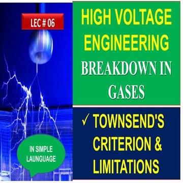 TOWNSEND'S CRITERION & LIMITATIONS|BREAKDOWN IN GAS|HIGH VOLTAGE ENGINEERING