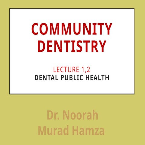 dental public health, definitions origin