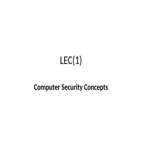 LEC_1_Computer security concepts_First semester.pptx