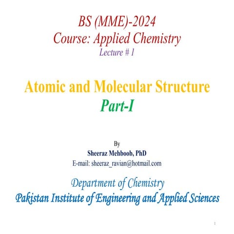 Applied Chemistry, atomic and molecular structure, part 1, by Shiraz mahbob PhD