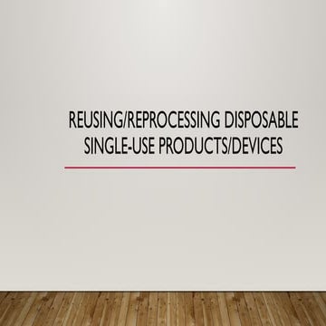 REPROCESSING OF SINGLE USE MEDICAL DEVICES.pptx