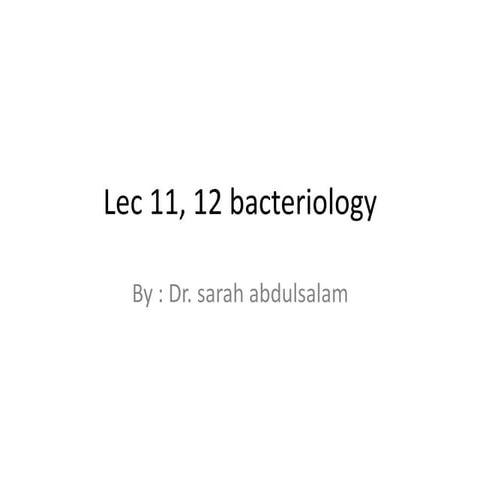 lecture bacteriology theoretical  11,12.pptx