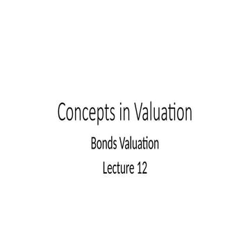 Lec 12 concept in valuation of financial assets