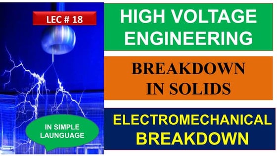 TREEING & TRACKING|BREAKDOWN IN SOLIDS|HIGH VOLTAGE ENGINEERING | PPTX ...