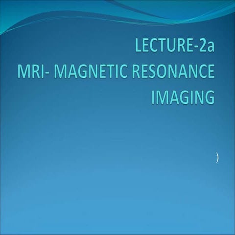 lec 2a- MRI.ppt