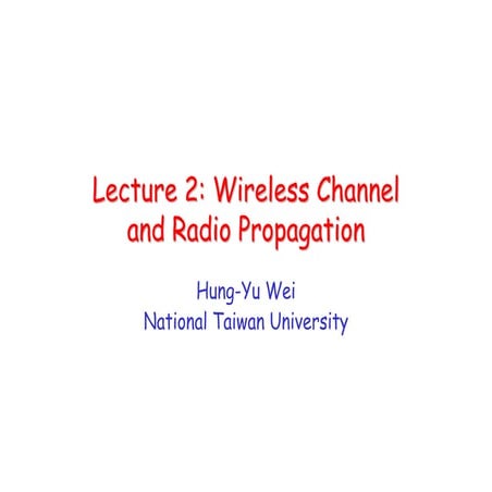 Lec2WirelessChannelandRadioPropagation.pdf