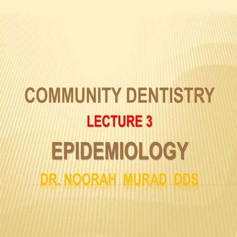 COMMUNITY DENTISTRY LECTURE 3