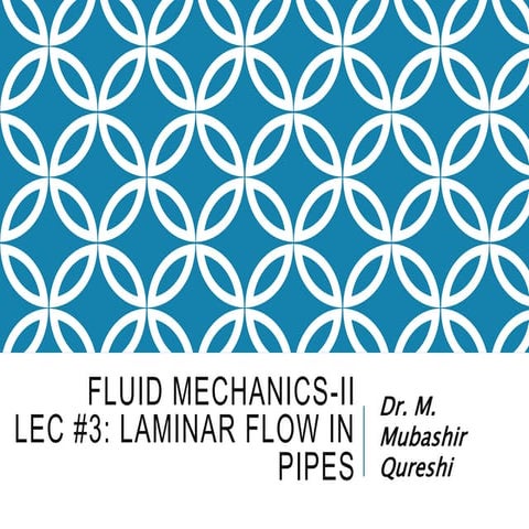 Flow of viscous fluid through circular pipe | PPTX