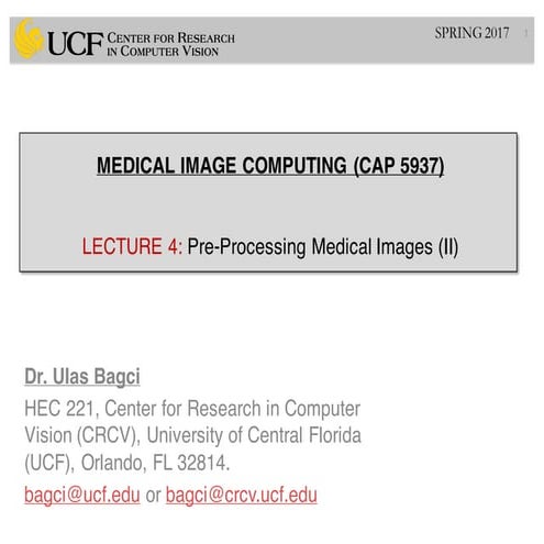 Lec4: Pre-Processing Medical Images (II)