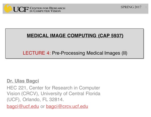 Lec4: Pre-Processing Medical Images (II)