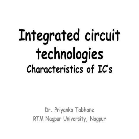 Lec 4   digital electronics - interated circuit technology -characteristics o...