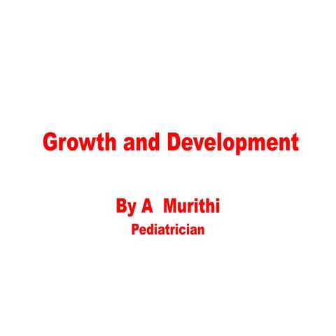 Growth and development assessment in children | PPTX