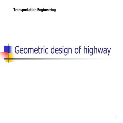 Lec 04 Geometric Design (Transportation Engineering) 