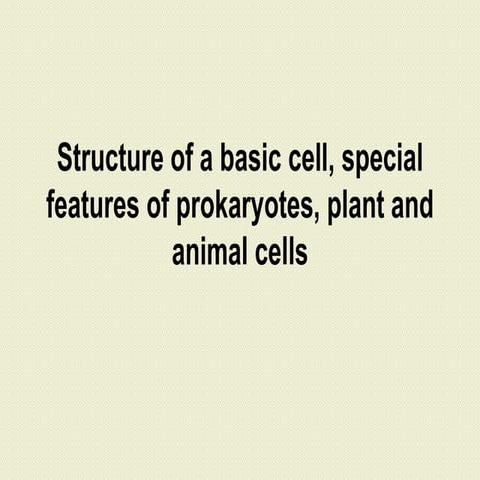 Structure of cell and     its components