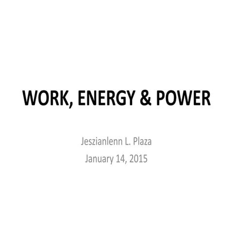 WORK POWER AND ENERGY