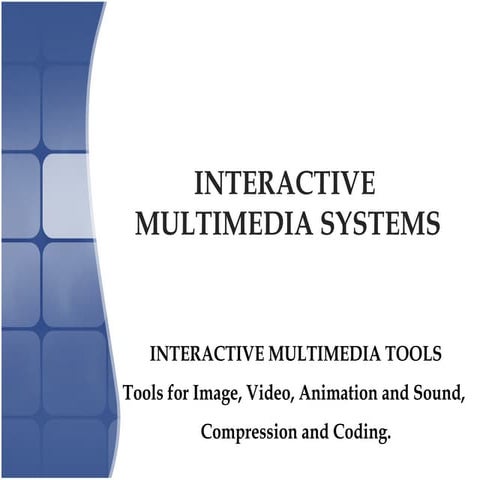 Lec5 interactive multimedia tools