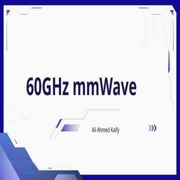 Comprehensive Overview of 60GHz mmWave Technology: Fundamentals ...