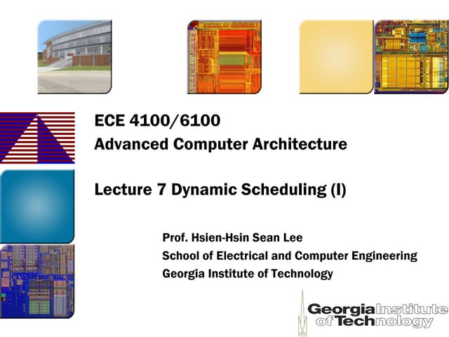 Lec7 Computer Architecture by Hsien-Hsin Sean Lee Georgia Tech -- Dynamic Sch...