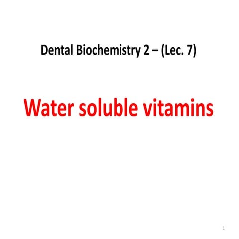 Lec7 level4-dewatersolublevitamins-130202064316-phpapp02