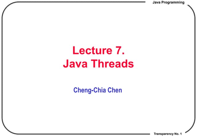Lec7!JavaThreads.ppt java multithreading | PPT