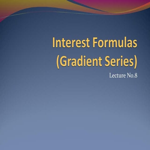 Interest Formulae (Gradient Series)