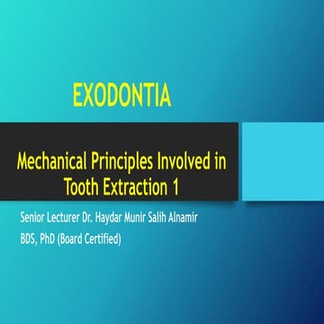 Mechanical Principles Involved in Tooth Extraction 1