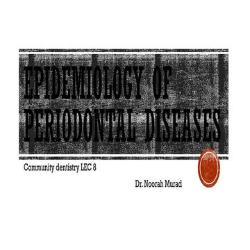 epidemiology of periodontal diseases, and factors
