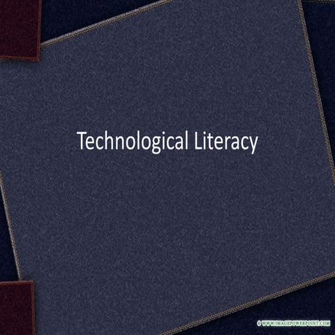 Lec 9 - Technological Literacy.pptx