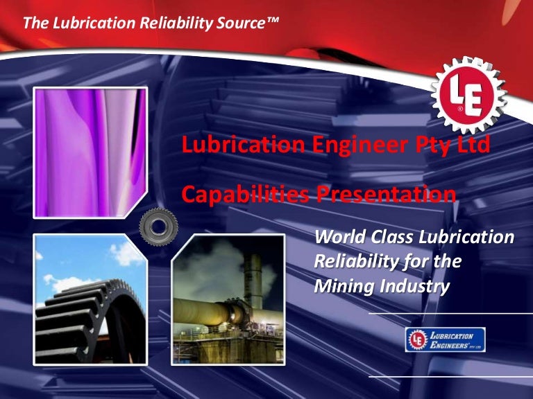 Lubrication Engineers Capabilities Presentation