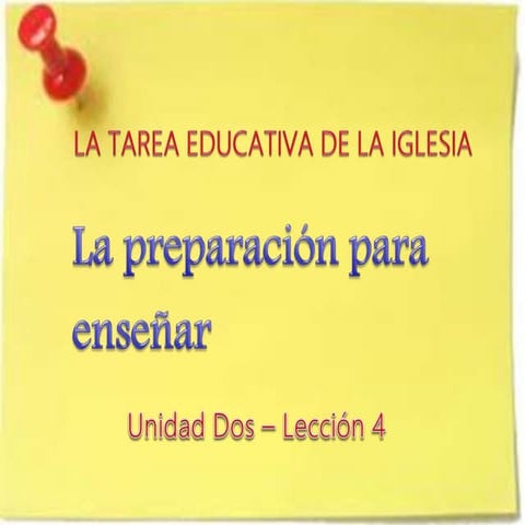 LA TAREA EDUCATIVA DE LA IGLESIA . Lección 04 {GLOBAL UNIVERSITY}