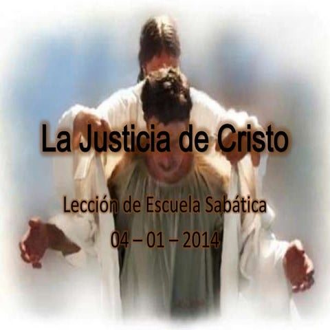 Lección 1 - La Justicia de Cristo, Revelación de las Grandes Escenas ...
