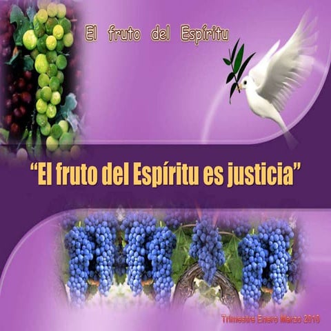 Leccion 11 El Fruto Del Espiritu Es Justicia Apc