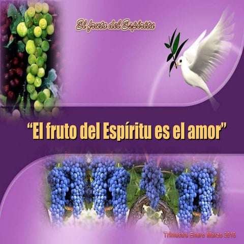 Leccion 2 1 Q El Fruto Del Espiritu Es Amor Apc | PPT