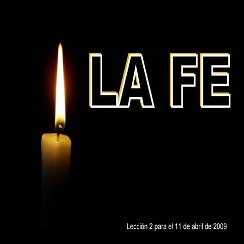 Leccion 2  La  Fe  Q 2  S E F