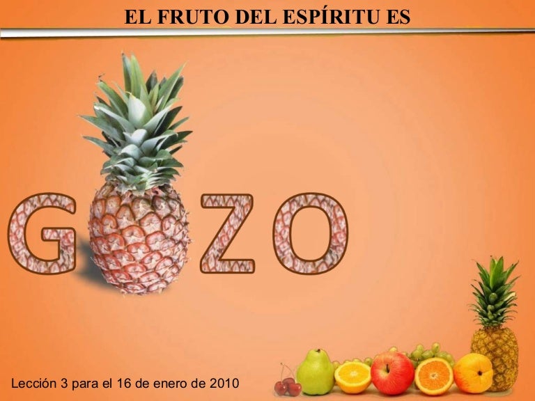 Leccion 3 1 Q El Fruto Del Espiritu Es Gozo Sef