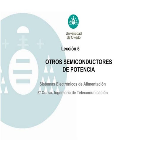 leccion 5 otros semiconductores utilizados en circuitos electrónicos.ppt