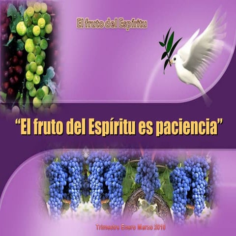 El fruto del Espíritu es paciencia | PPT