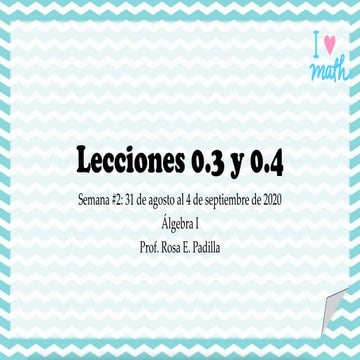 Lecciones 0.3 y 0.4