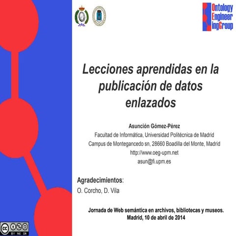Lecciones aprendidas en la publicación de datos enlazados. Asunción Gómez-Pérez