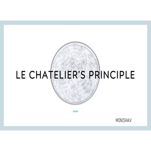 LE - CHATELIER'S PRINCIPLE  WITH PROBLEMS