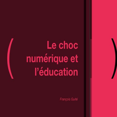 Le chocnumeriqueetl'education