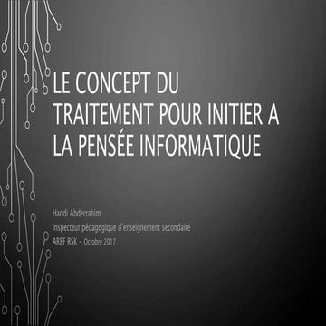 Le concept du traitement pour initier à la pensée informatique | PPTX