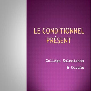 Le conditionnel