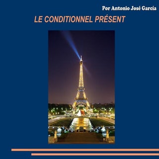 Le conditionnel présent