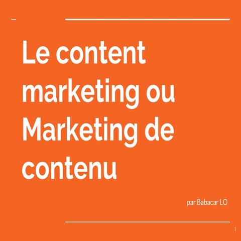 Le content marketing ou marketing de contenu