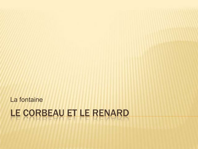 Le corbeau et le renard