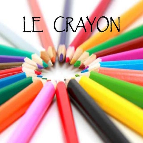 Le crayon