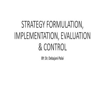 LECT-10-STRATEGY FORMULATION, IMPLEMENTATION, EVALUATION & CONTROL.pptx